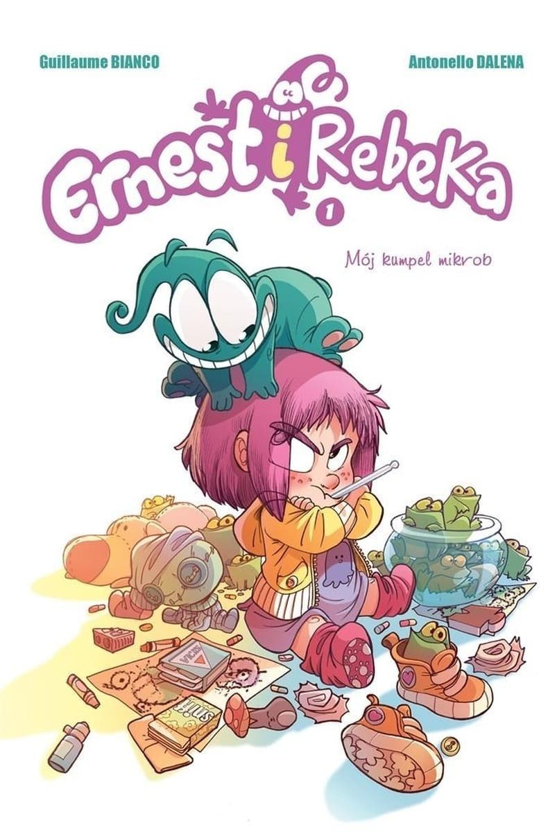 Ernest i Rebeka Tom 1 Mój kumpel mikrob Komiks dla dzieci