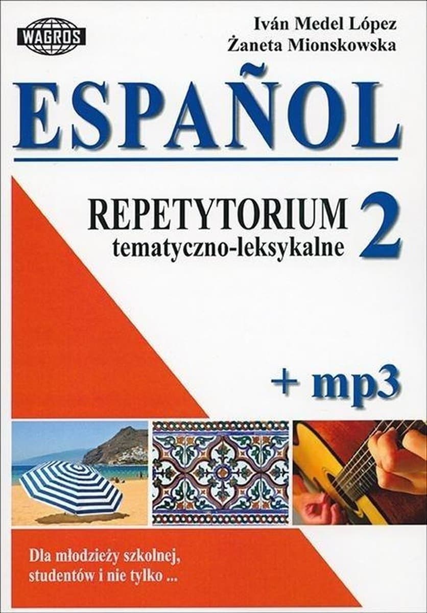 Español. Repetytorium tematyczno-leksykalne do nauki języka hiszpańskiego z mp3
