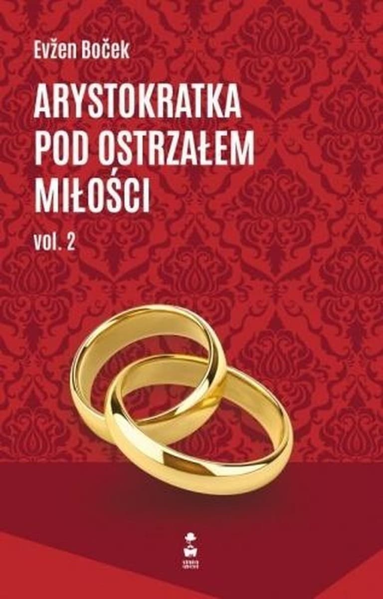 Evzen Bocek - Arystokratka pod ostrzałem miłości Tom 2