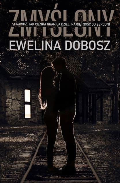 Ewelina Dobosz - Thriller z wątkiem romantycznym