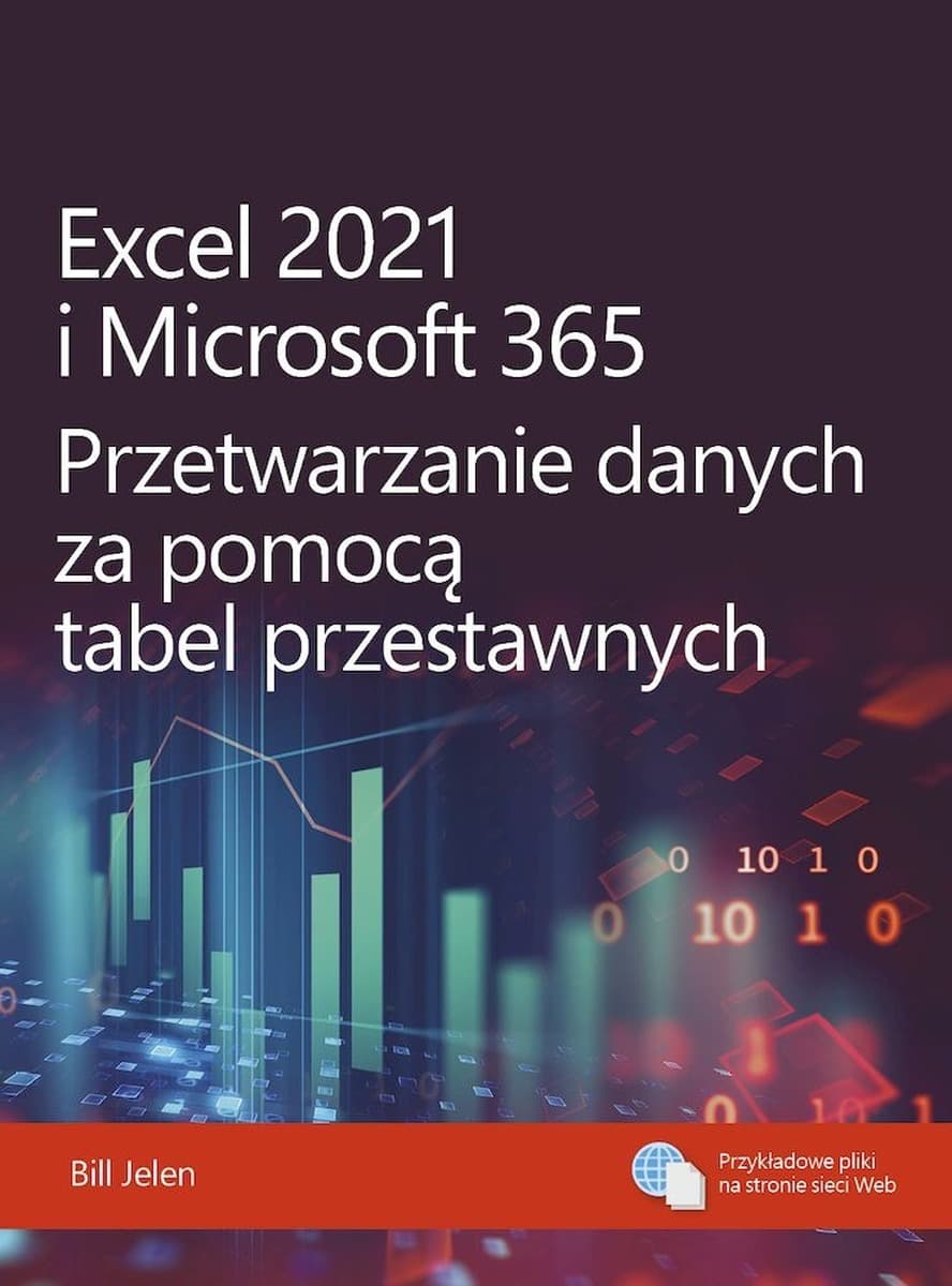 Excel 2021 i Microsoft 365 - Tabele przestawne