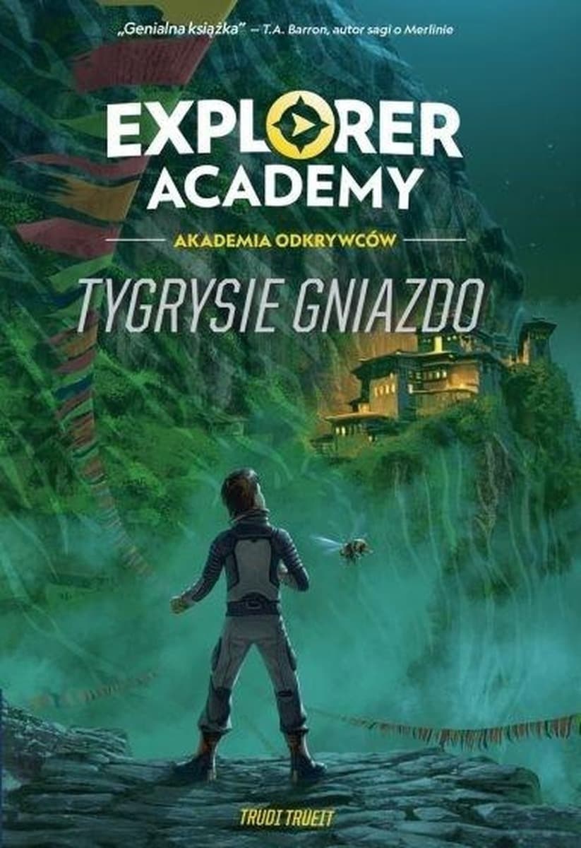 Explorer Academy Akademia Odkrywców Tom 5 Trudi Trueit