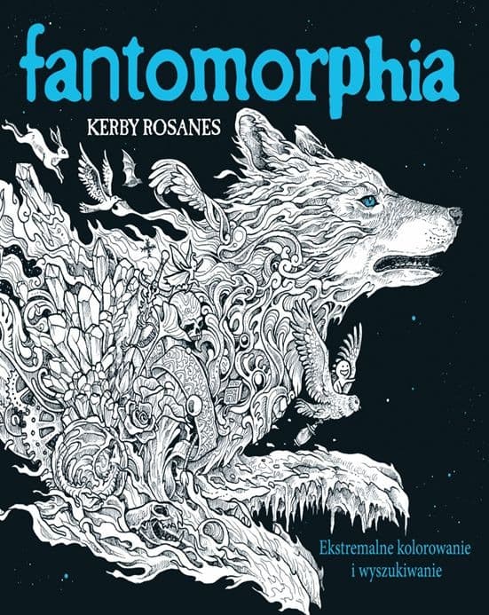 FANTOMORPHIA Ekstremalne kolorowanie i wyszukiwanie. Kolorowanka dla dorosłych wyd. 2023