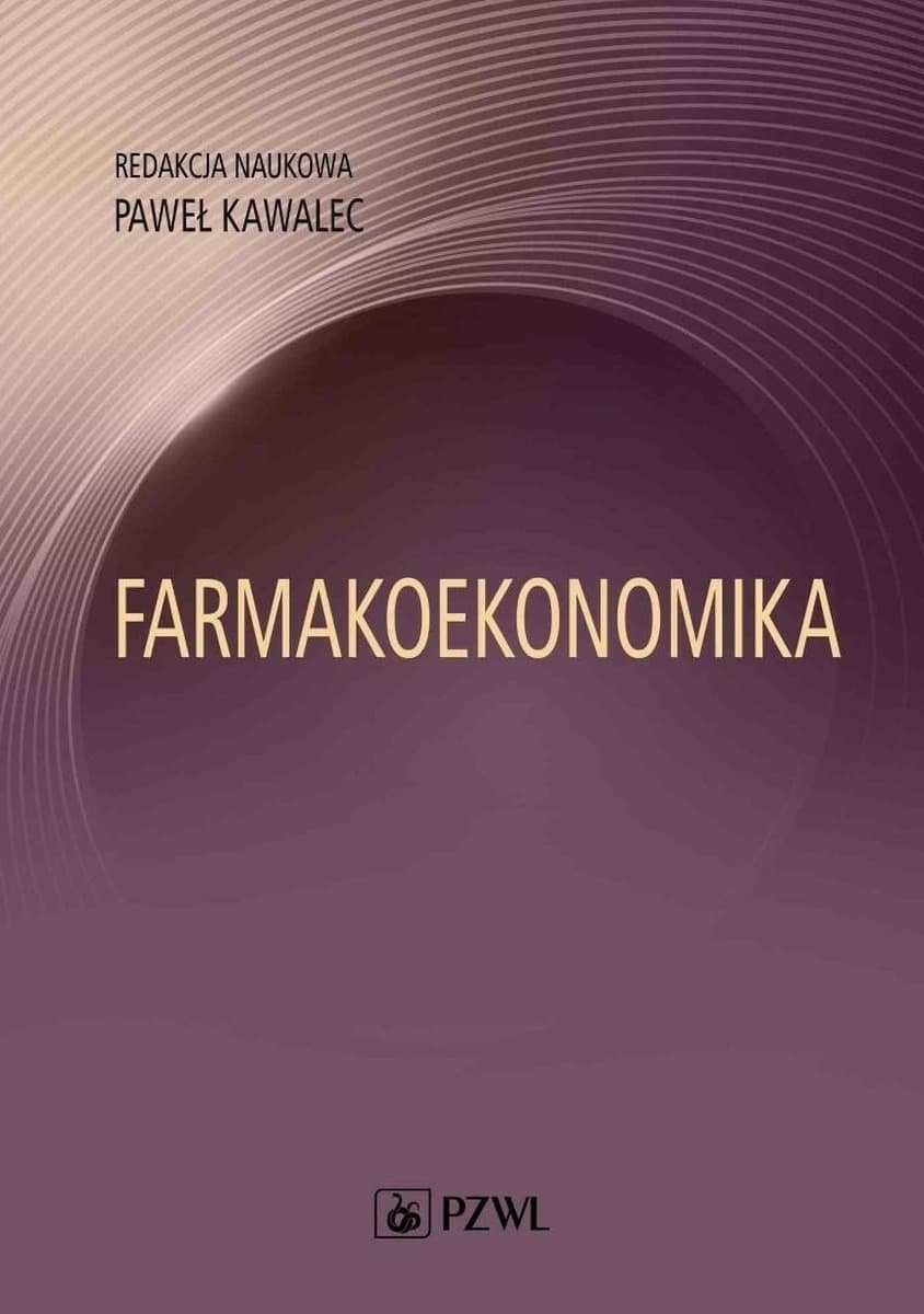 Farmakoekonomika. Wybrane aspekty - Paweł Kawalec