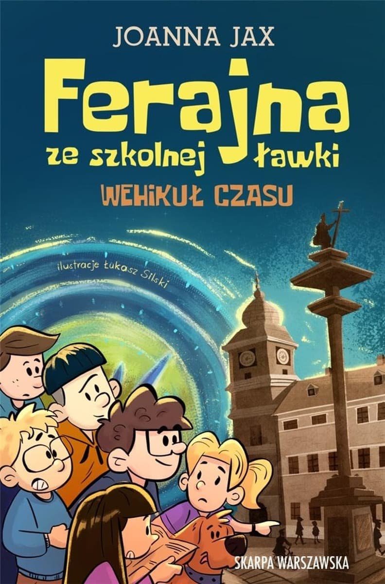 Ferajna ze szkolnej ławki Wehikuł czasu - Powieść