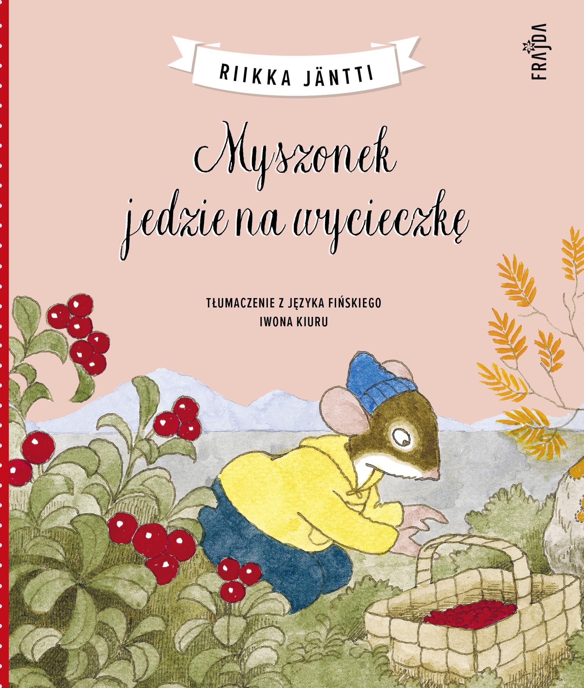 Filia: Myszonek jedzie na wycieczkę - przygody małej myszki
