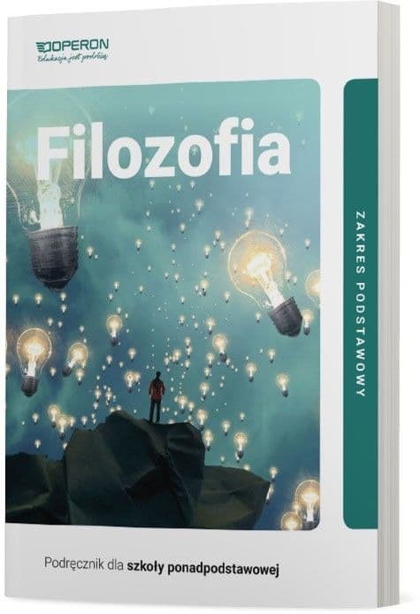 Filozofia Podręcznik Liceum/Technikum Zakres Podstawowy