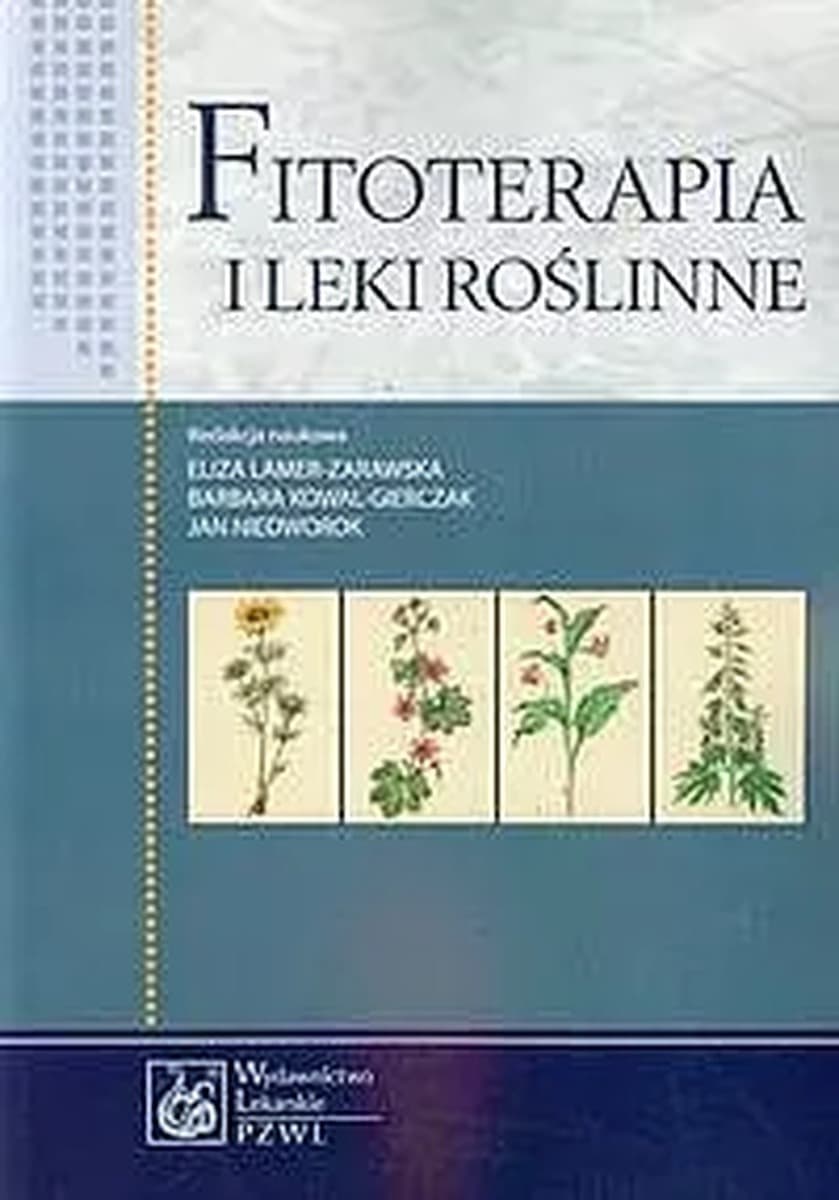 Fitoterapia i leki roślinne nowoczesne podejście PZWL