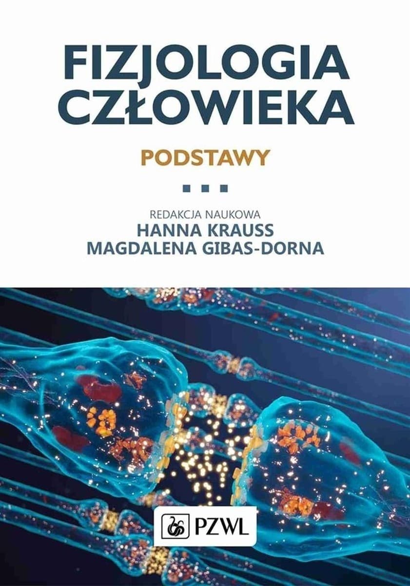 Fizjologia człowieka Podstawy - podręcznik akademicki PZWL