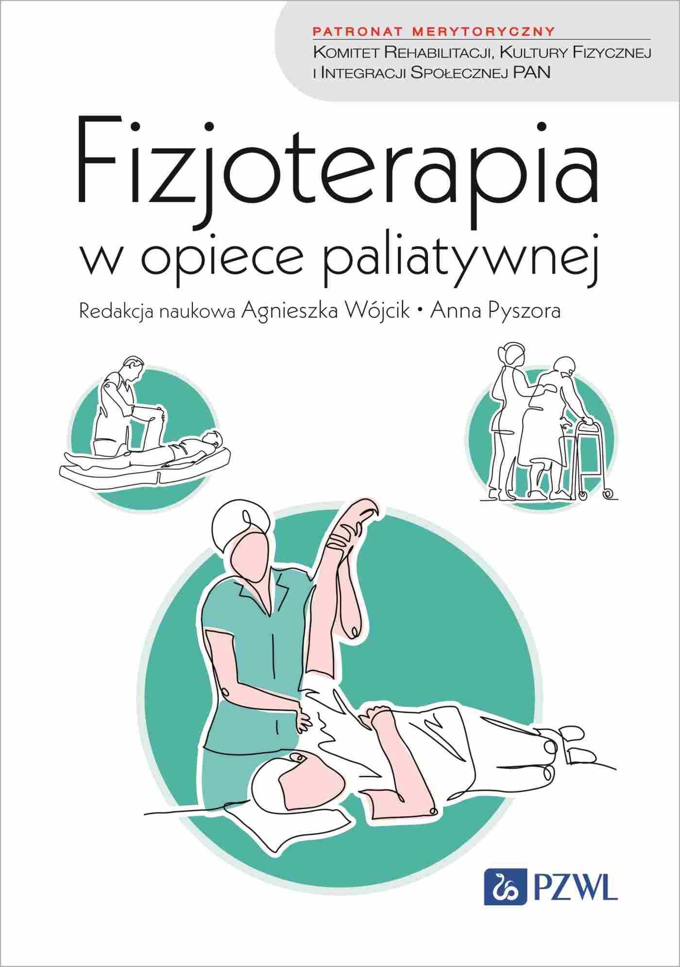 Fizjoterapia w opiece paliatywnej - poradnik dla fizjoterapeutów