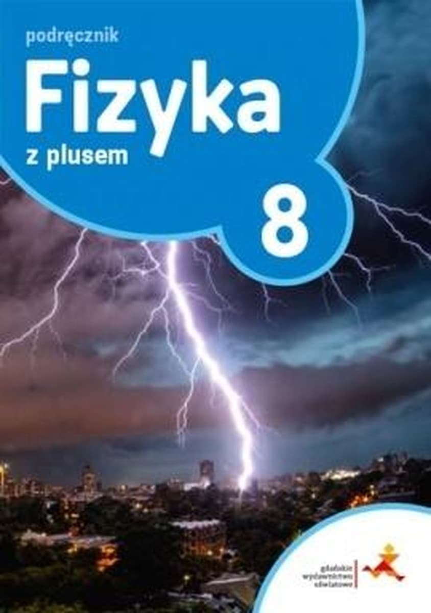 Fizyka z plusem podręcznik klasa 8 szkoła podstawowa GWO