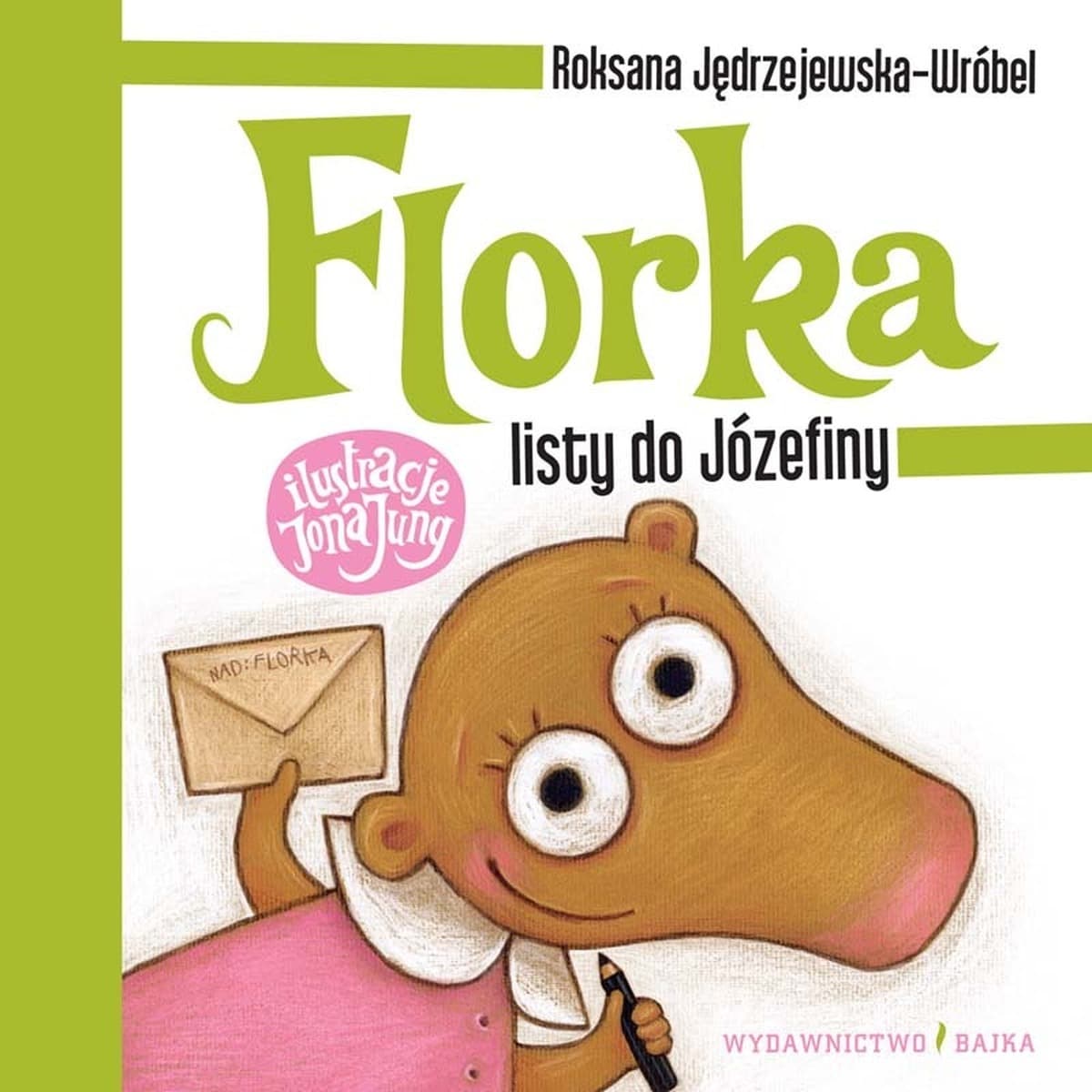 Florka. Listy do Józefiny (wydanie 2023) - Roksana Jędrzejewska-Wróbel