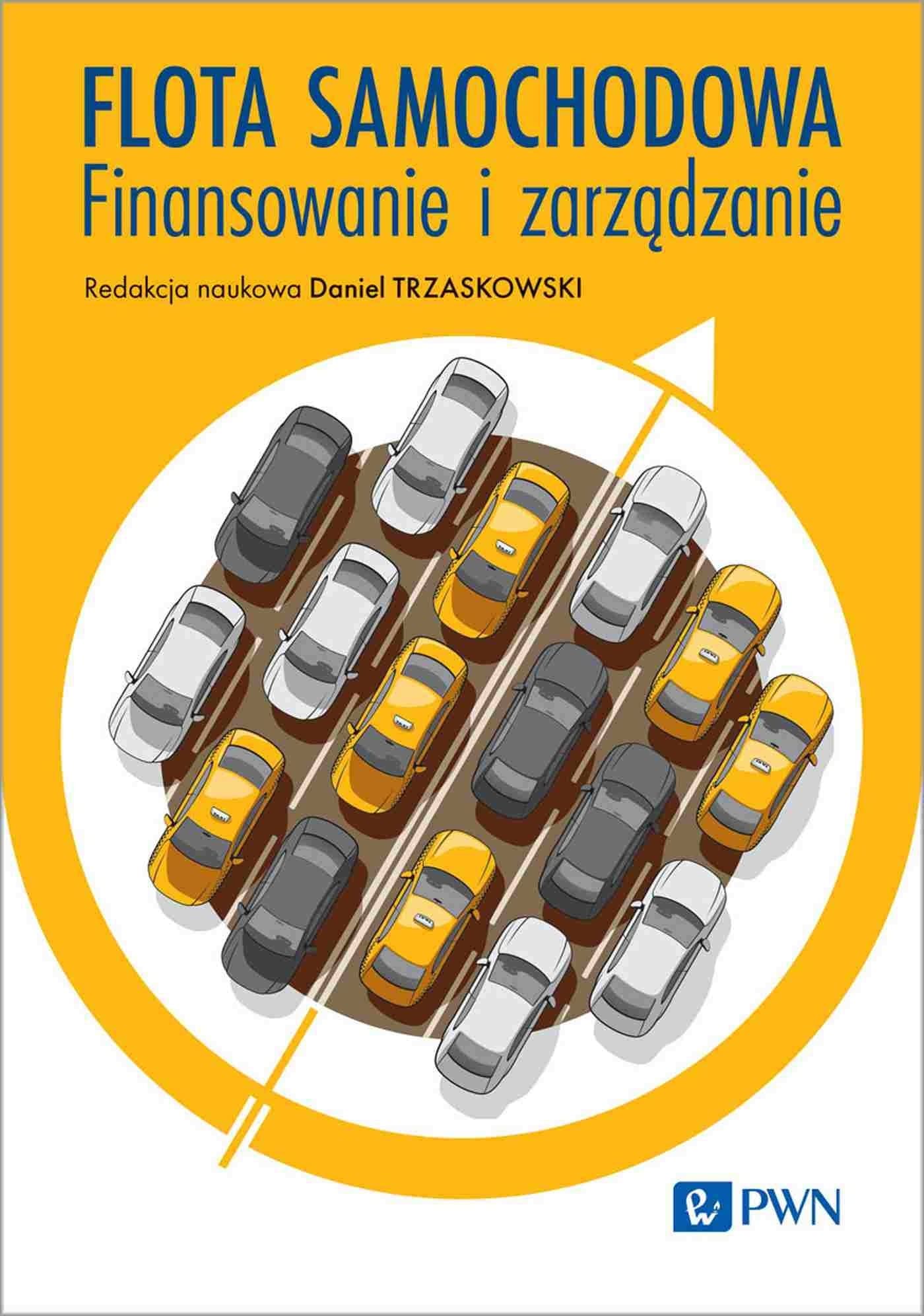 Flota samochodowa. Finansowanie i zarządzanie - praca zbiorowa