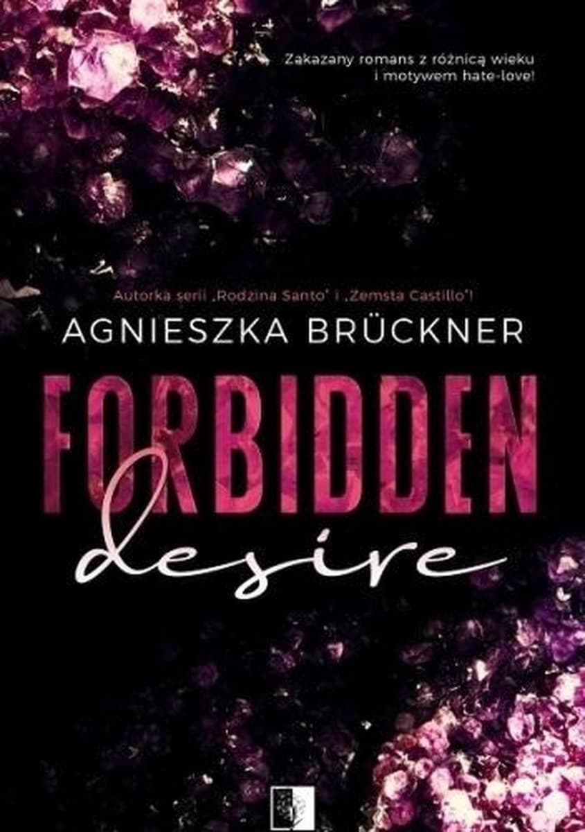 Forbidden Desire - Agnieszka Bruckner - Powieść Zakazany Romans