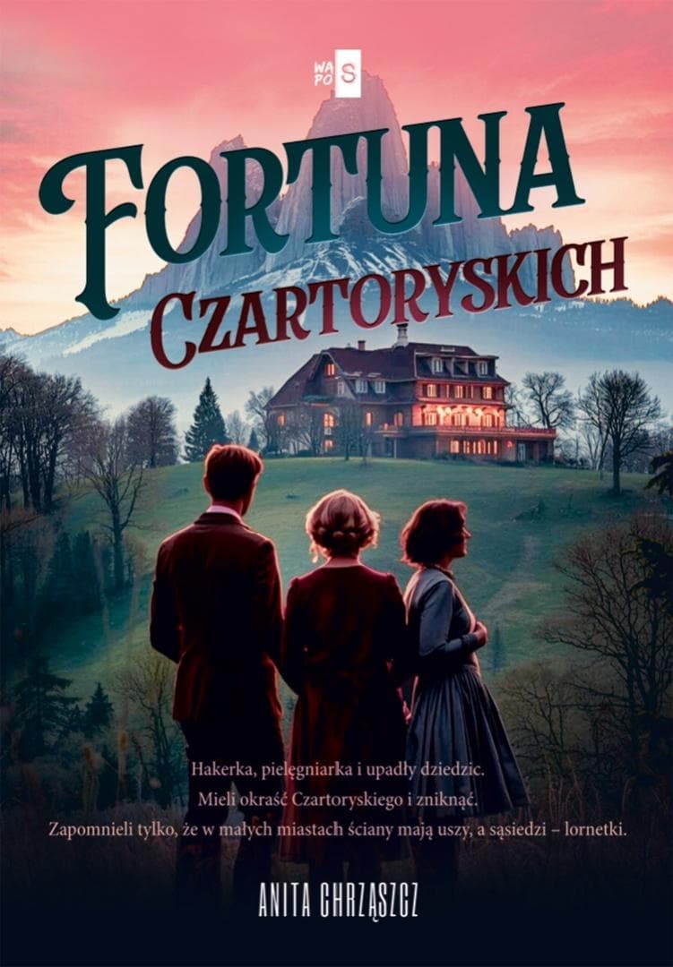 Fortuna Czartoryskich - Anita Chrząszcz thriller 444 strony