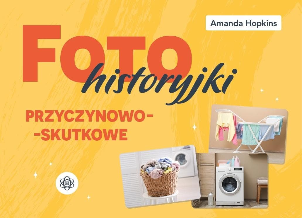 Fotohistoryjki przyczynowo-skutkowe - zestaw 16 trzyelementowych historyjek dla dzieci