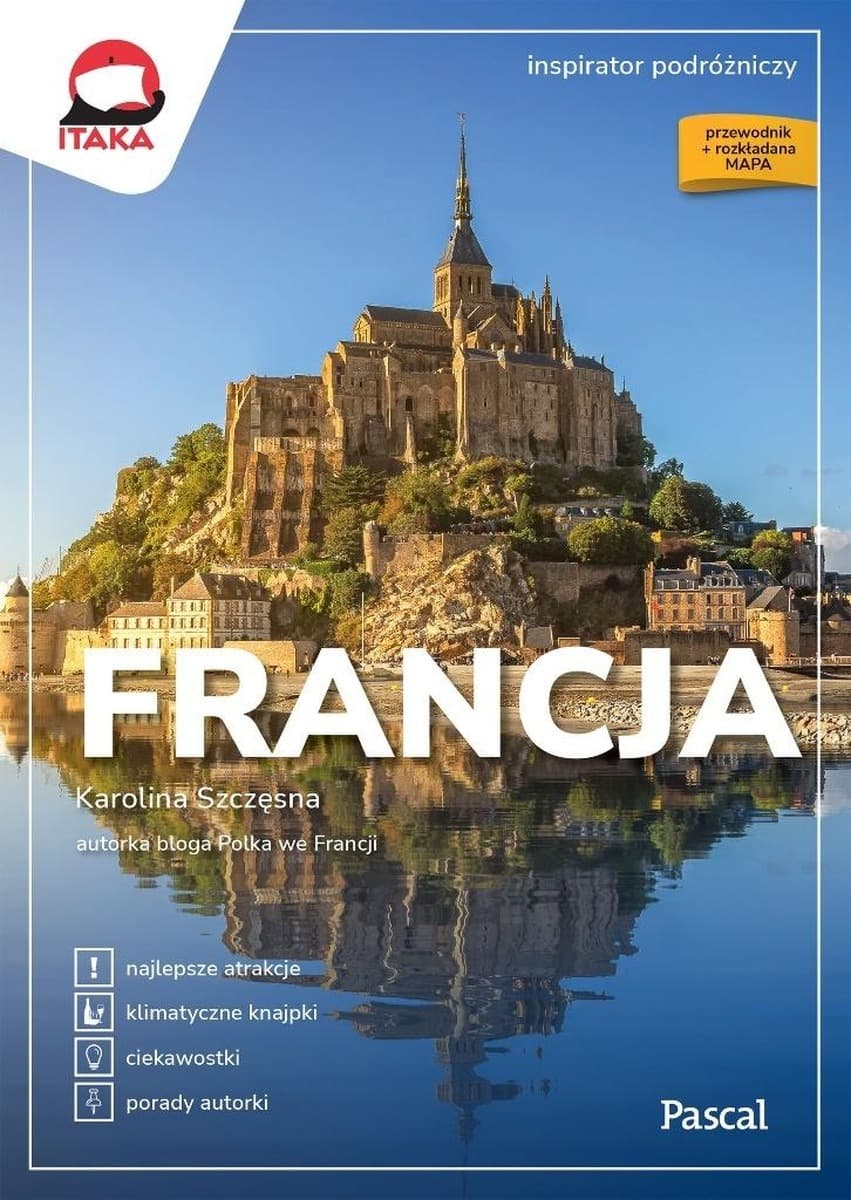 Francja. Przewodnik turystyczny Inspirator podróżniczy