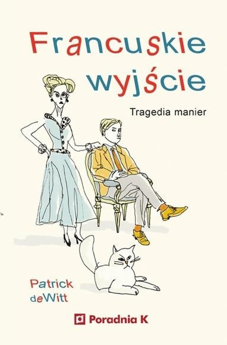 Francuskie wyjście powieść obyczajowa Patrick deWitt