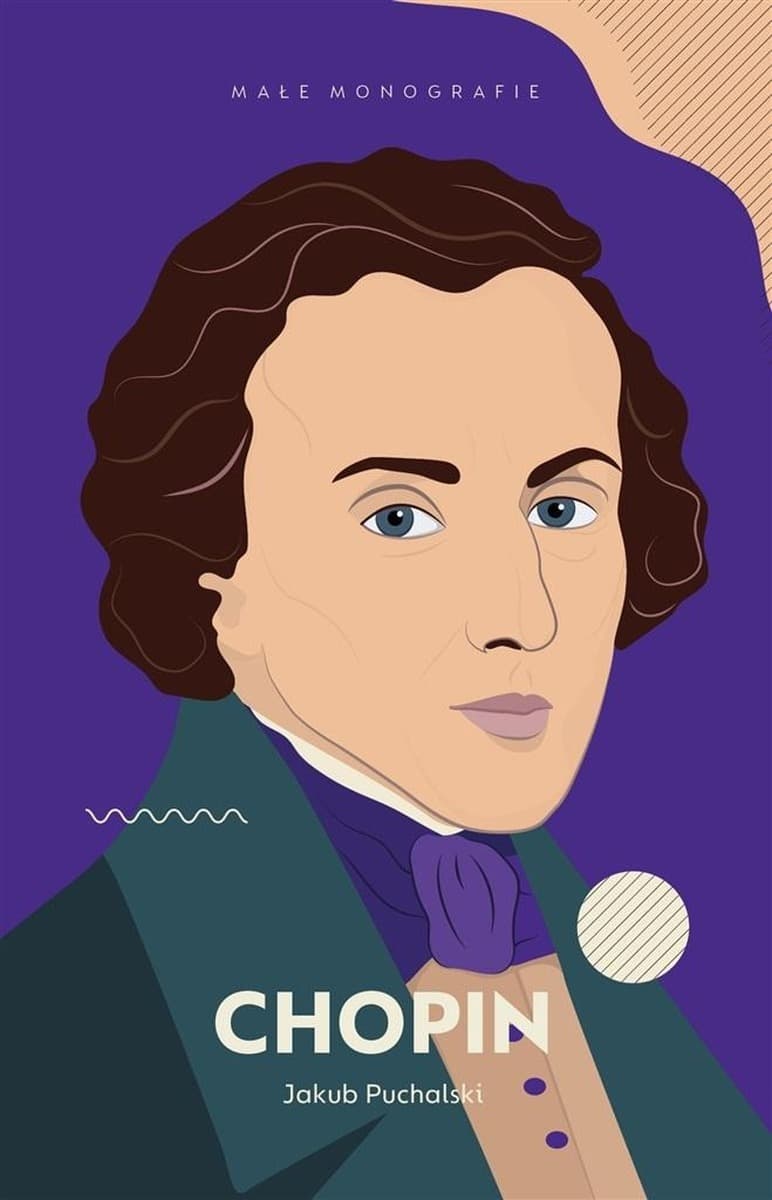Fryderyk Chopin - biografia autorstwa Jakuba Puchalskiego