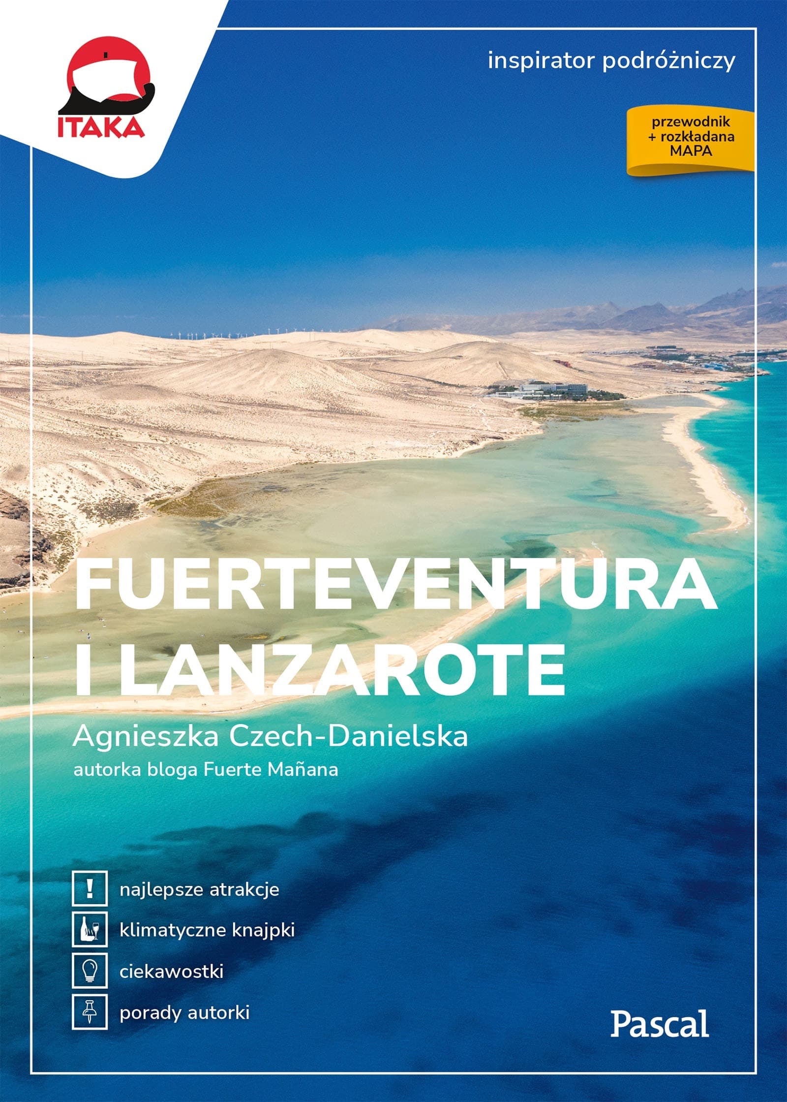 Fuerteventura i Lanzarote. Przewodnik Agnieszka Czech-Danielska