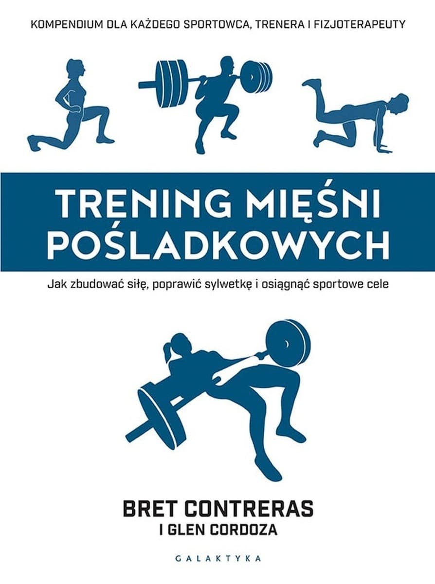 Galaktyka - Poradnik treningowy: Mięśnie pośladkowe, sylwetka, zdrowie