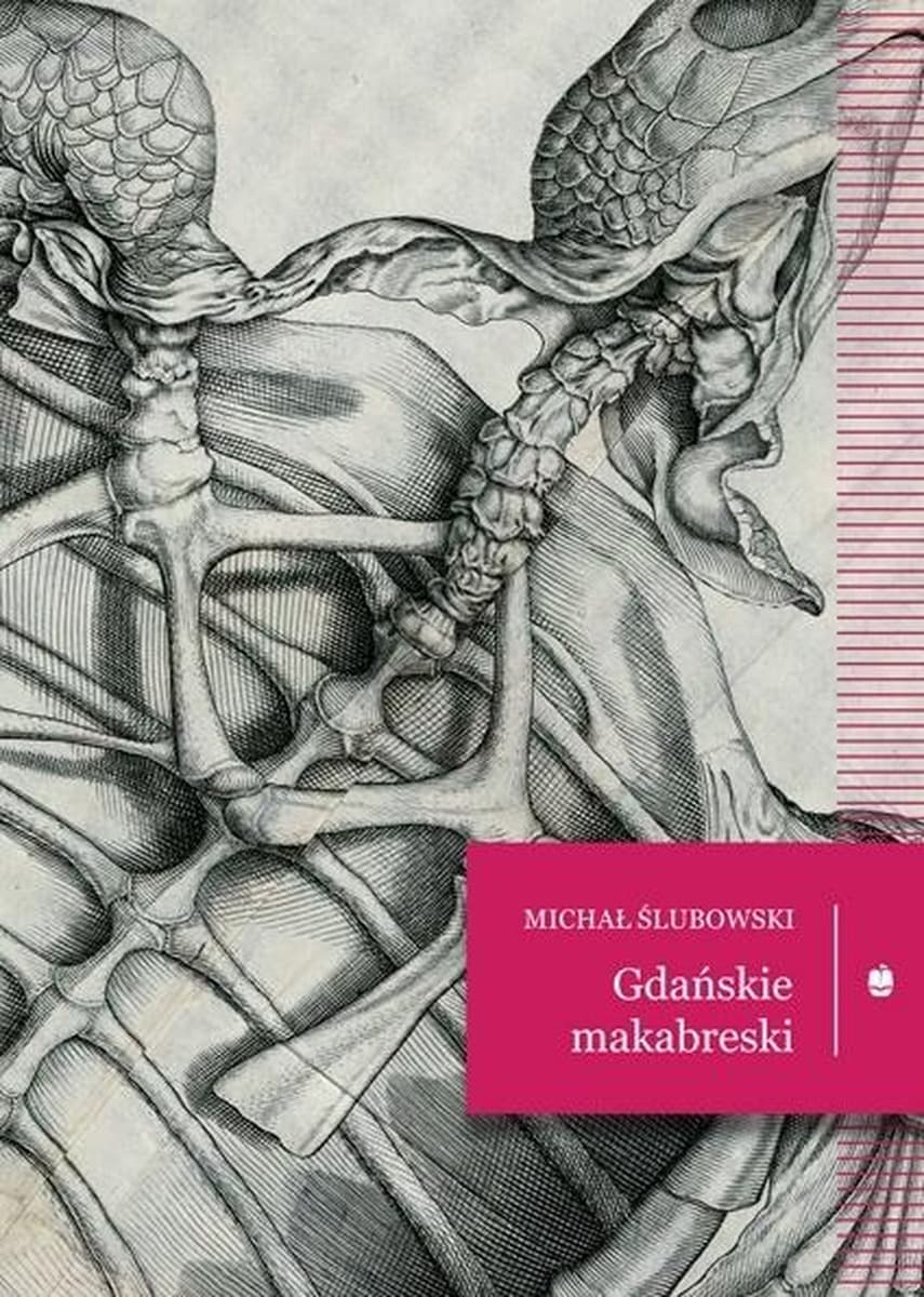 Gdańskie makabreski - Michał Ślubowski 163 strony