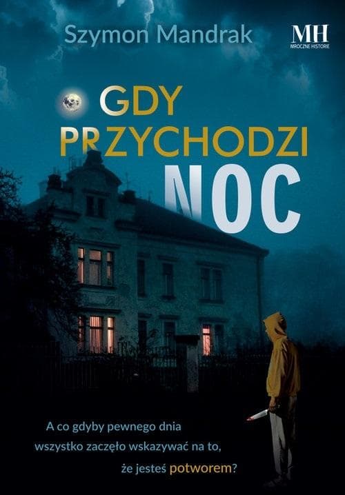 Gdy przychodzi noc - Szymon Mandrak