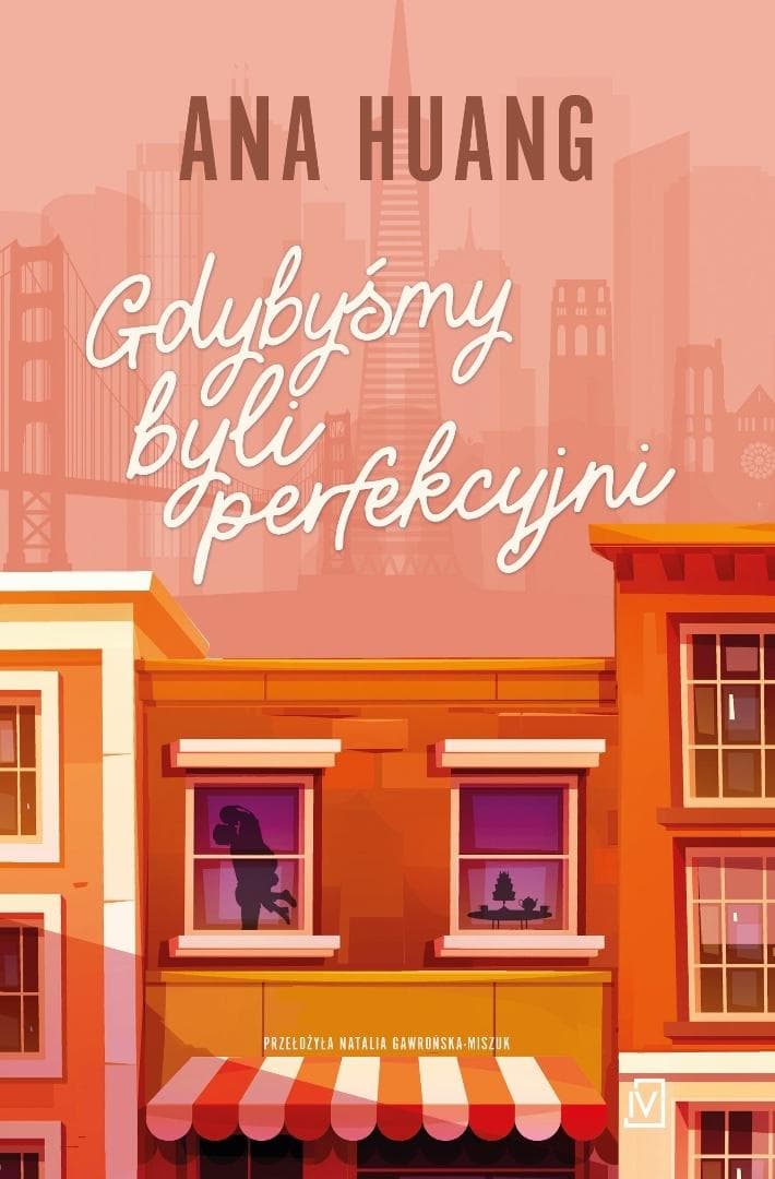 Gdybyśmy byli perfekcyjni - Ana Huang 370 stron