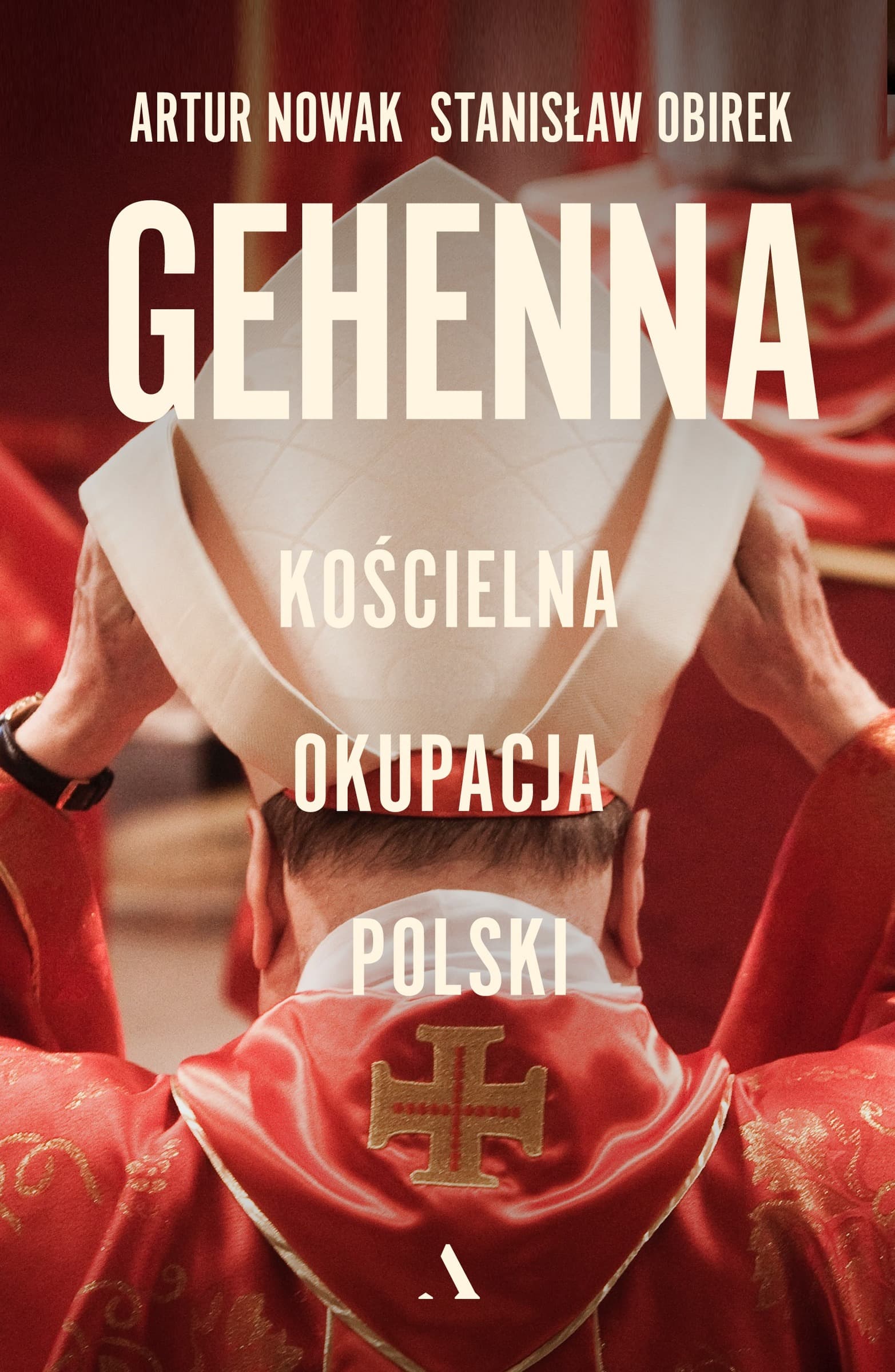 Gehenna. Kościelna okupacja Polski