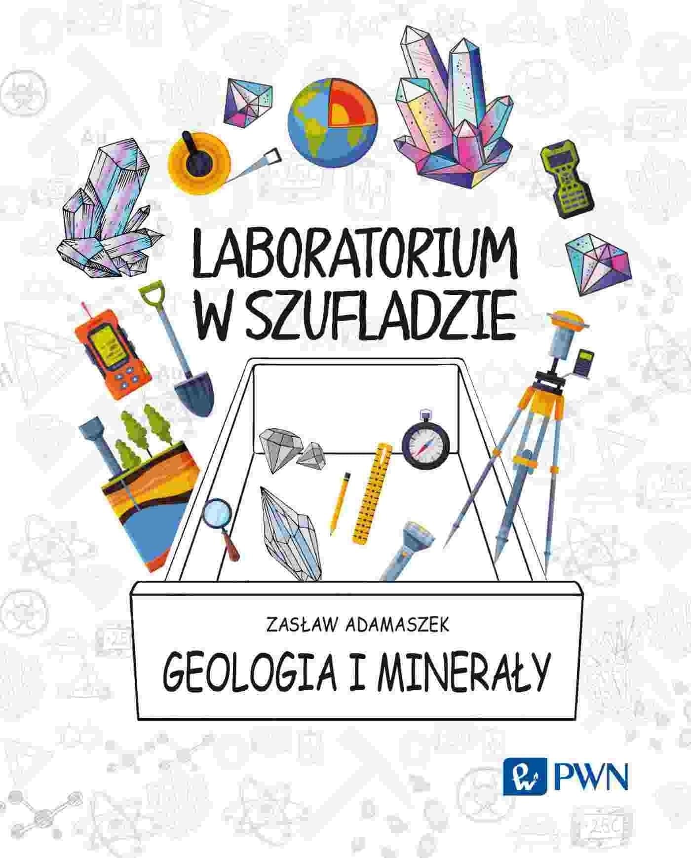 Geologia i minerały. Laboratorium