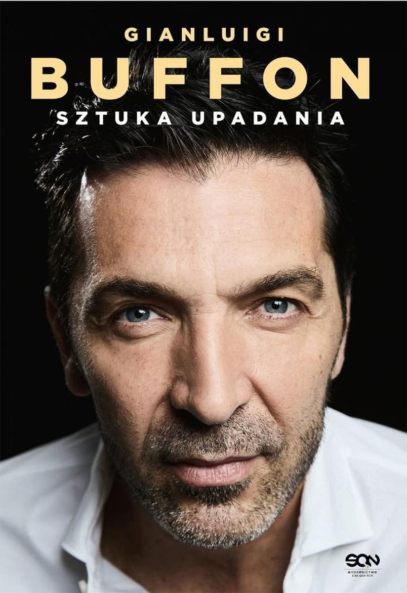 Gianluigi Buffon Sztuka upadania biografia