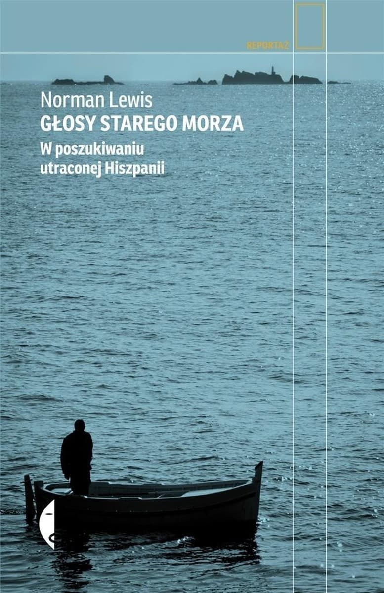 Głosy starego morza - Norman Lewis, Janusz Ruszkowski