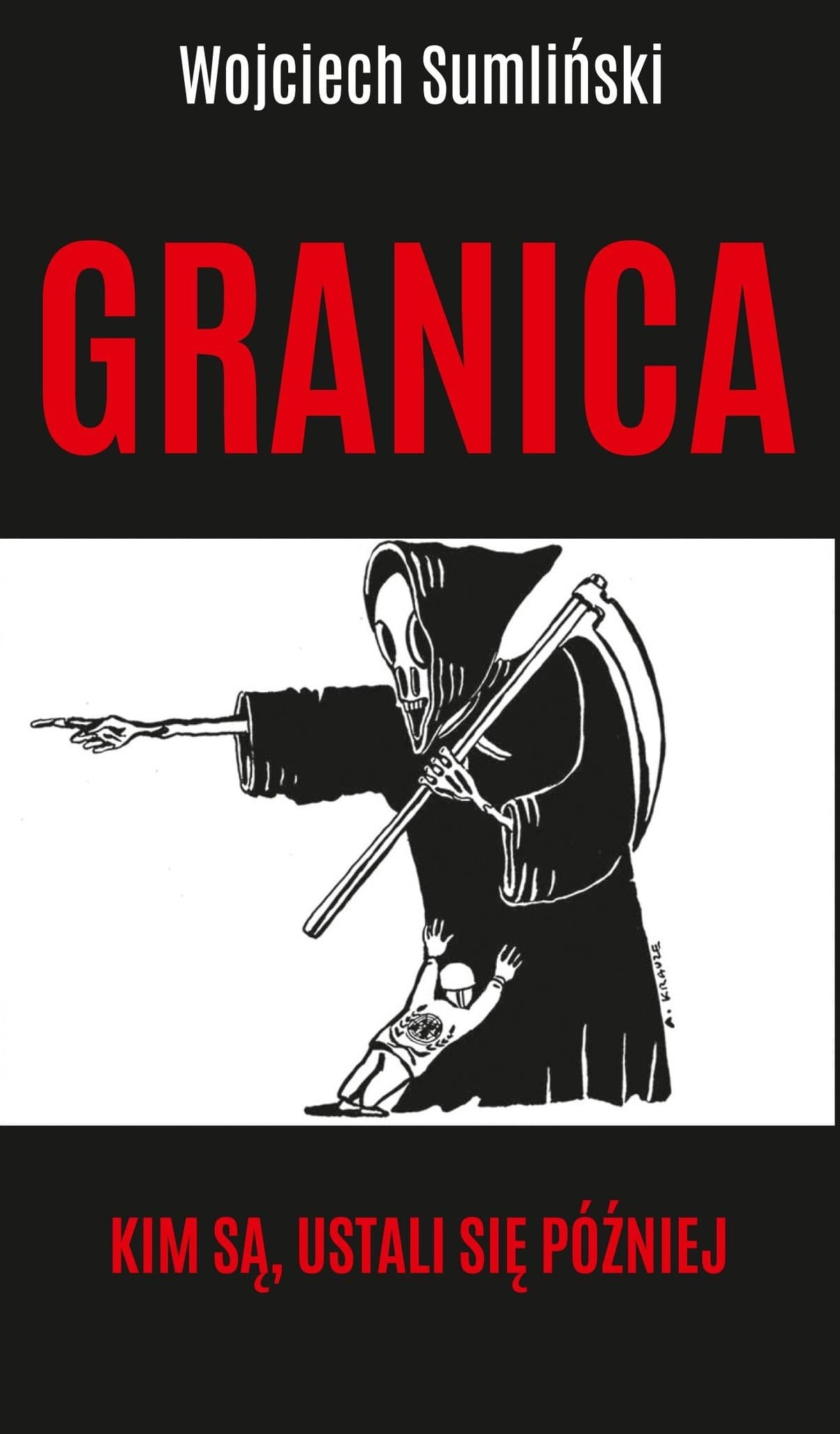 Granica. Kim są, ustali się później