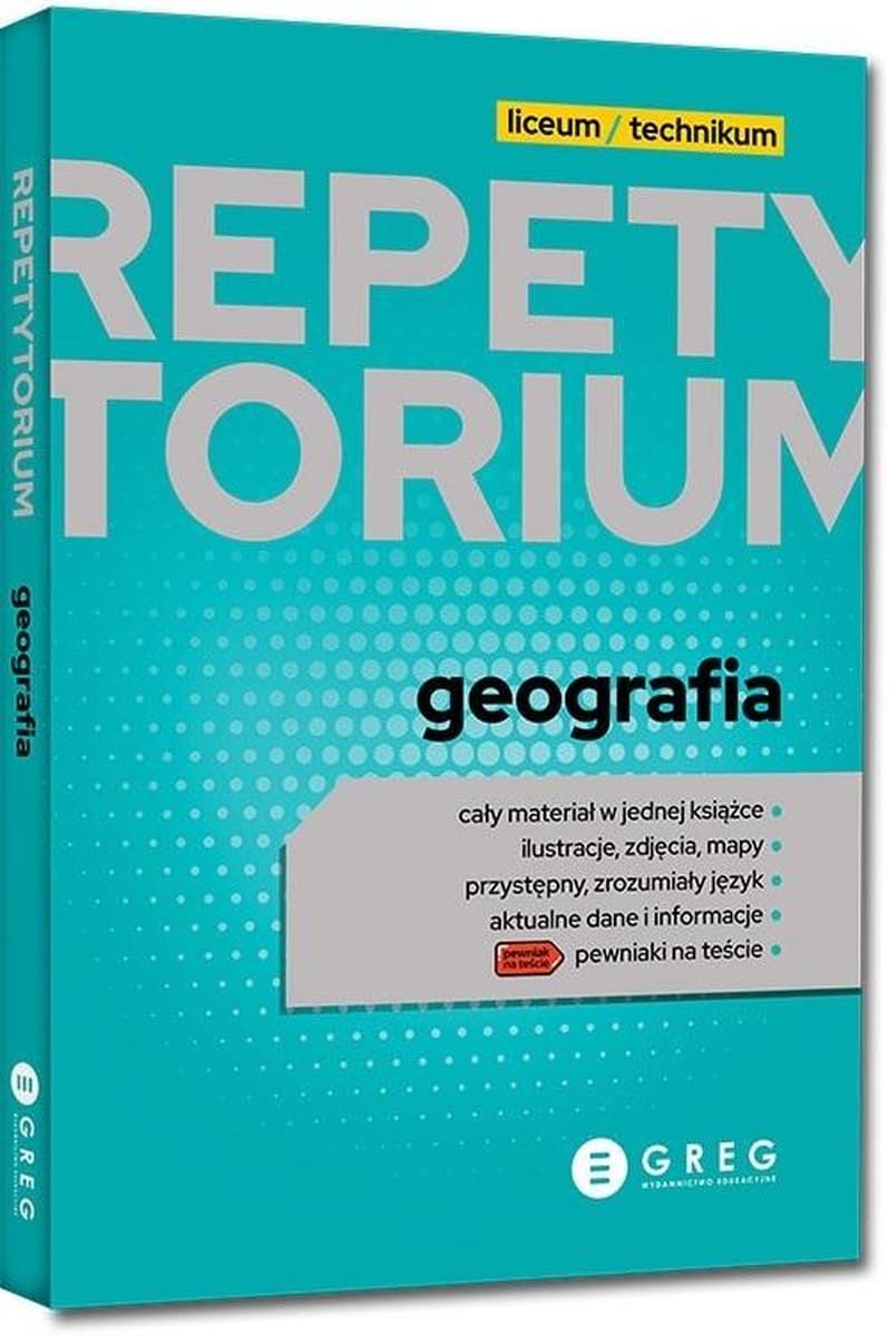 Greg Geografia Repetytorium maturalne Liceum i technikum