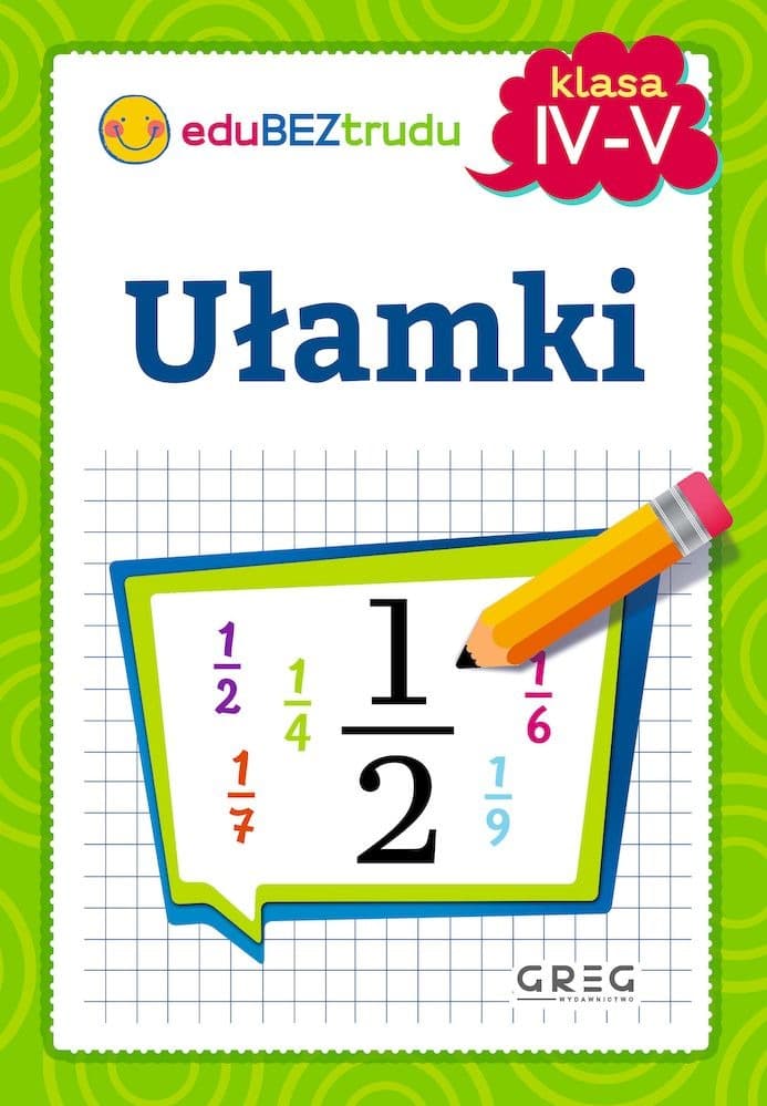 Ułamki. Podręcznik. Klasy 4-5