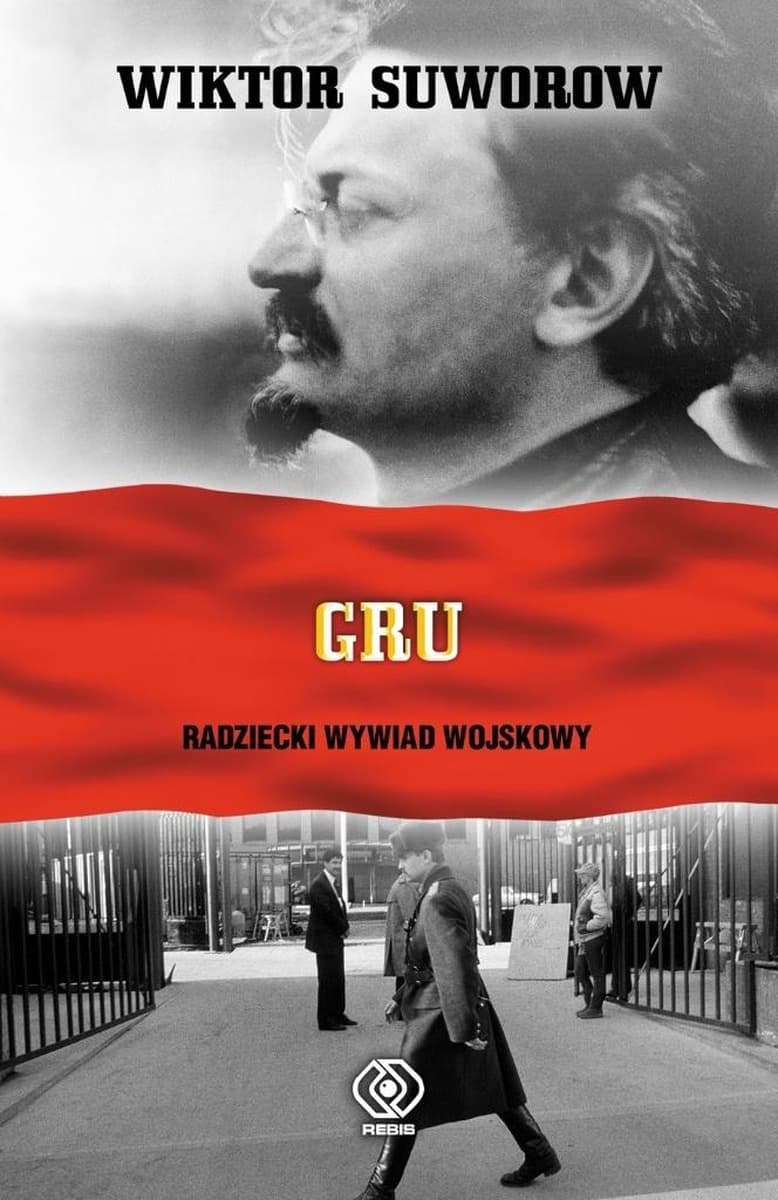 GRU Radziecki Wywiad Wojskowy sekrety zimnej wojny Rebis