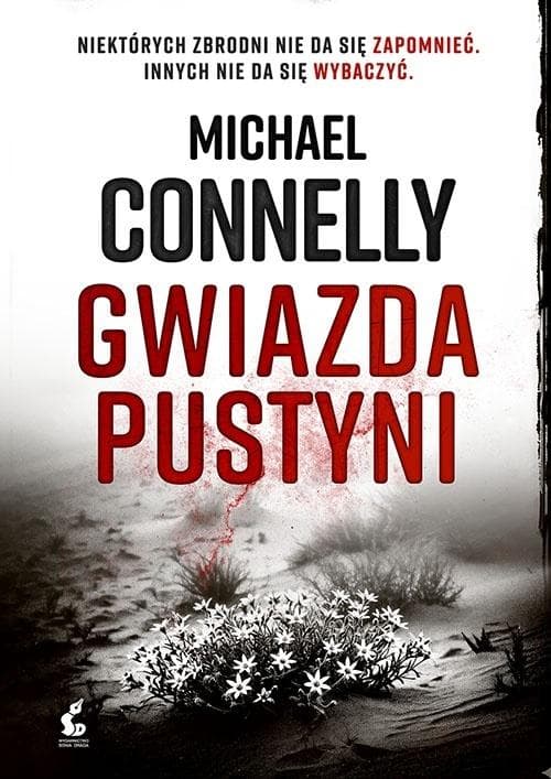Gwiazda pustyni - Michael Connelly thriller kryminalny 304 strony