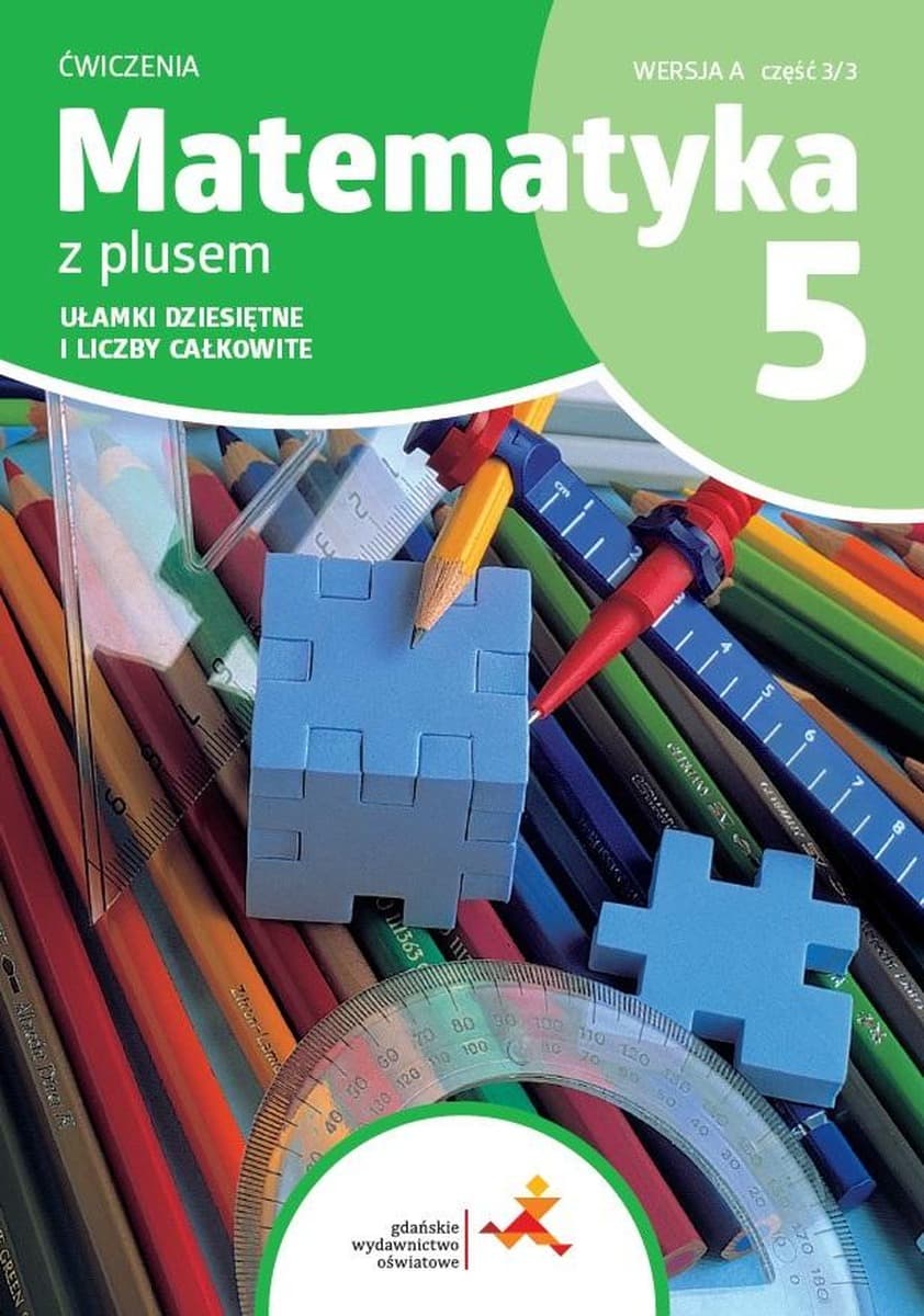 GWO Matematyka SP 5: Zeszyt ćwiczeń Ułamki - wersja A