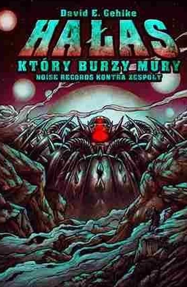 Hałas, który burzy mury - historia Noise Records