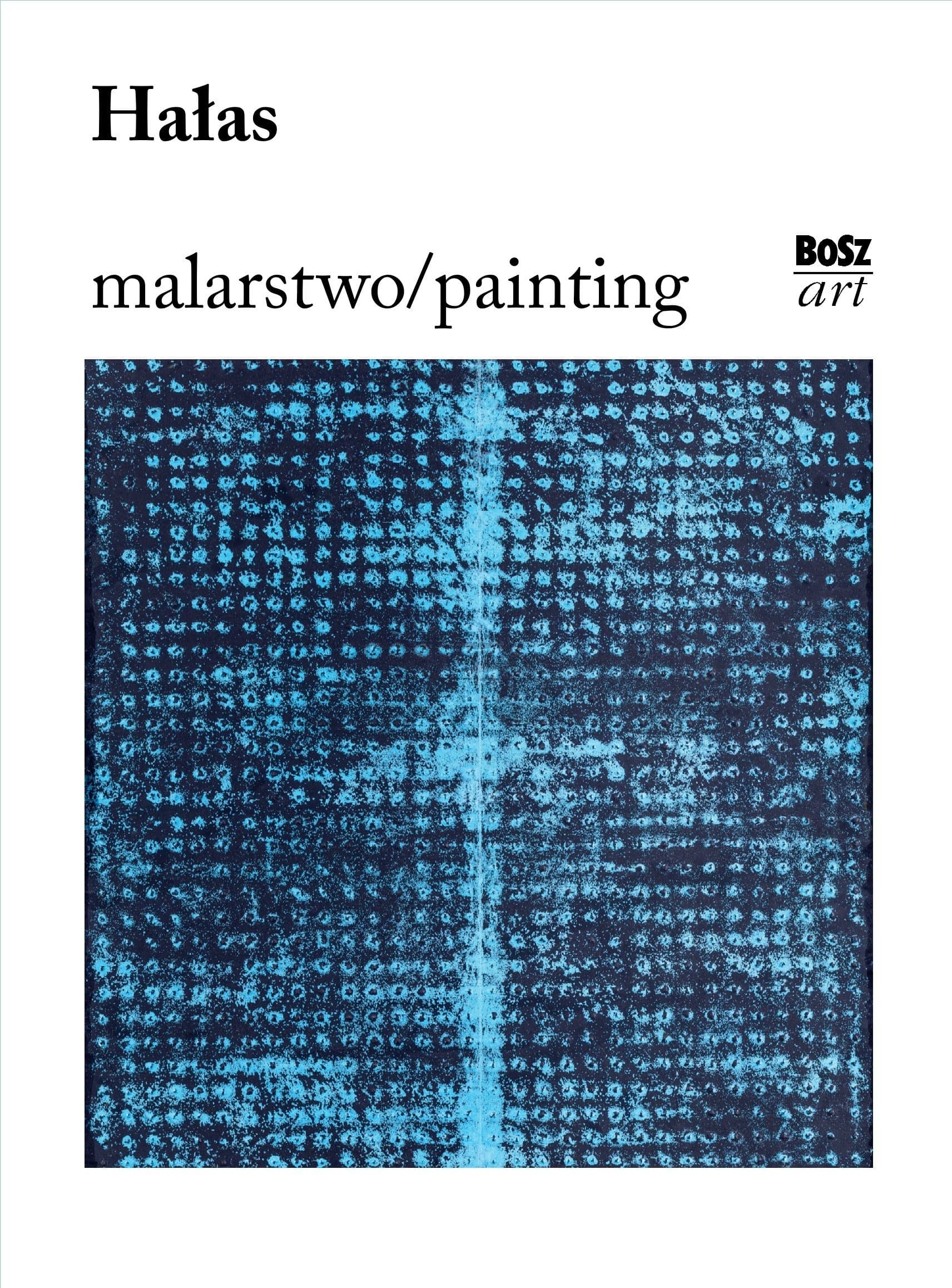 Hałas. Malarstwo