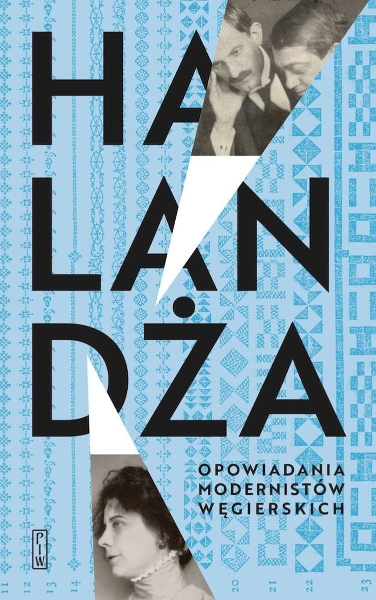 Halandża. Opowiadania modernistów węgierskich - praca zbiorowa