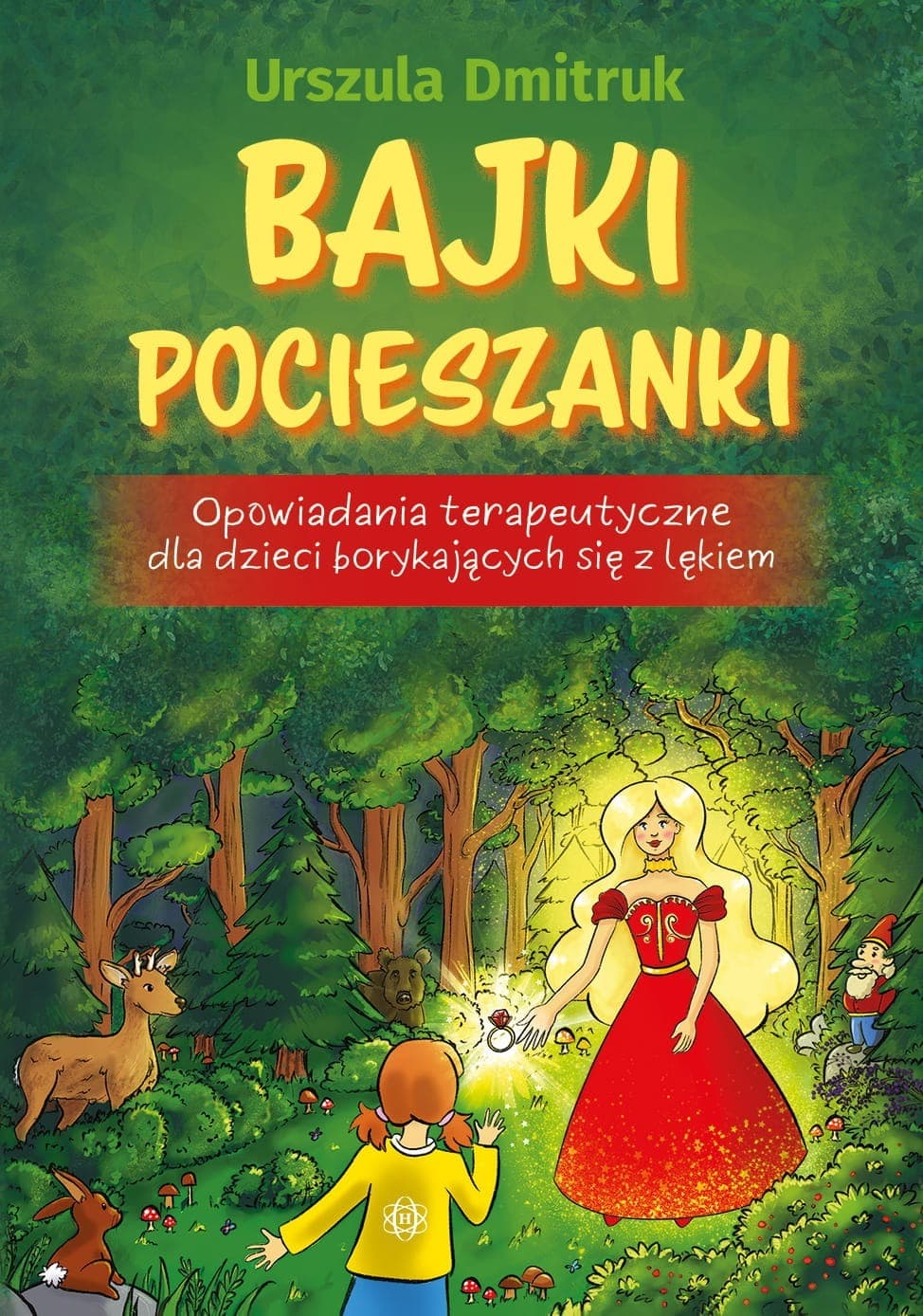 Harmonia - Bajki pocieszanki 2: Opowiadania terapeutyczne dla dzieci z lękami