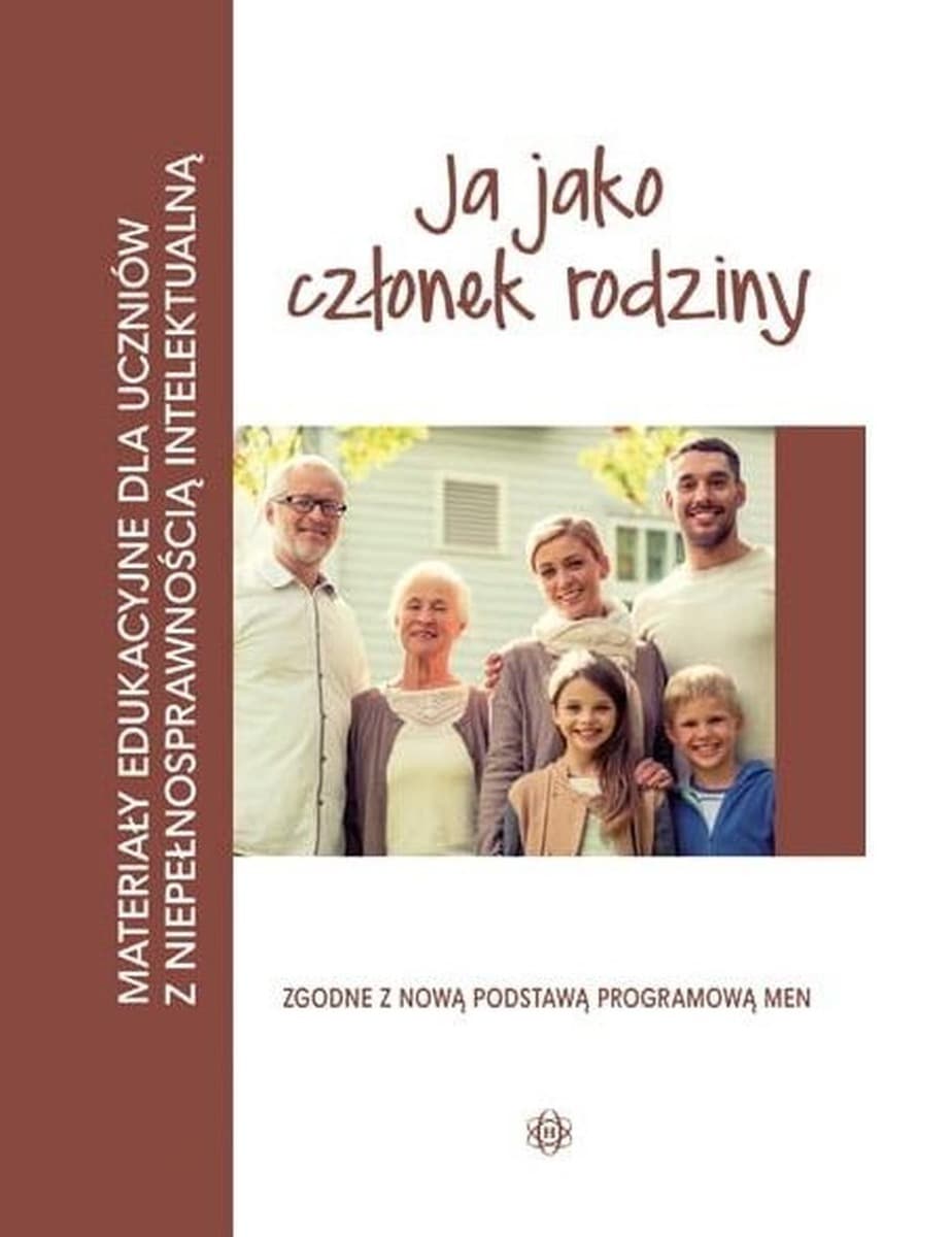 Harmonia Edukacja: Rozwój dziecka - materiały edukacyjne dla uczniów z niepełnosprawnością intelektualną. Dział: Ja w rodzinie