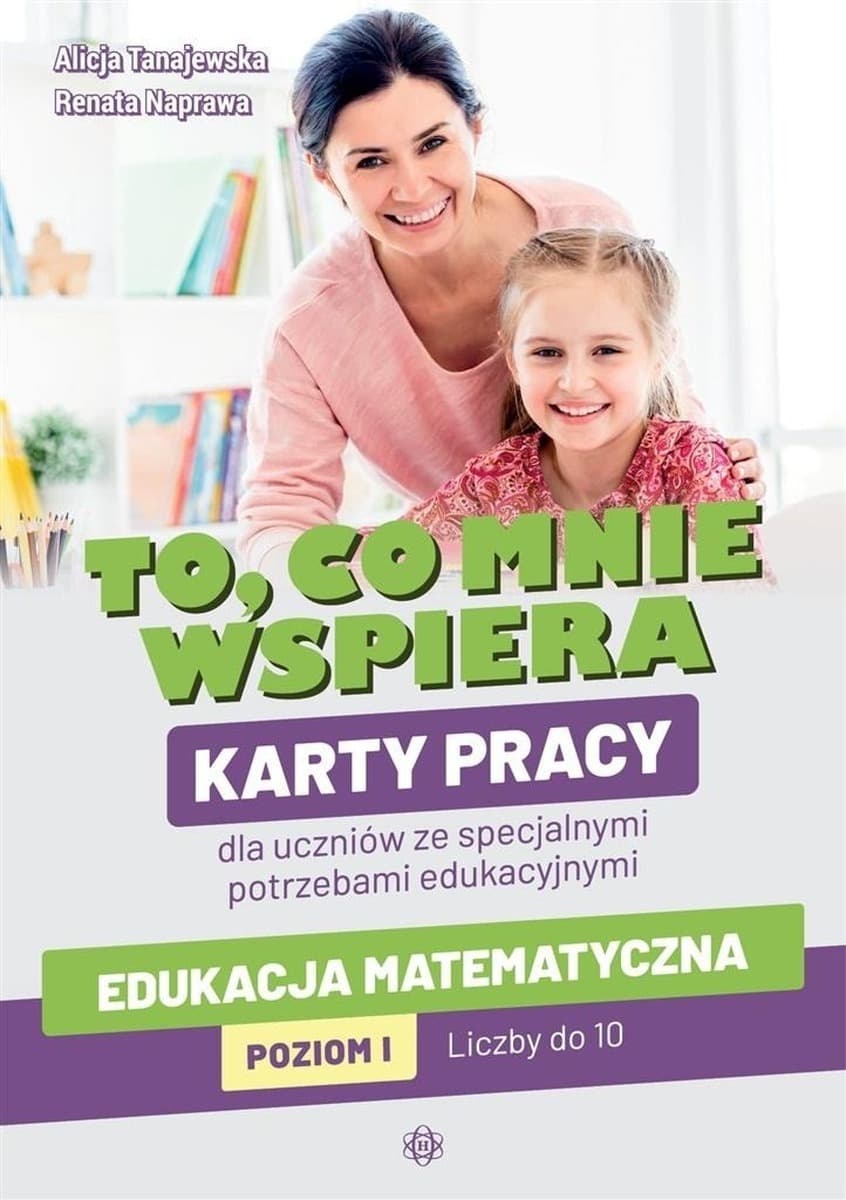 Harmonia Karty pracy z matematyki dla dzieci ze SPE, nauka liczb do 10