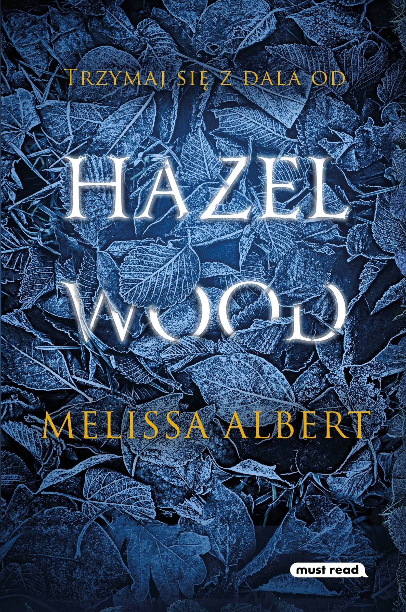 Hazel Wood - Mroczna powieść fantasy dla młodzieży