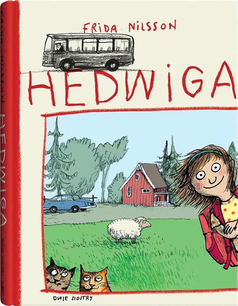 Hedwiga w.2020 - Anke Kuhl, Frida Nilsson - historia o rezolutnej dziewczynce