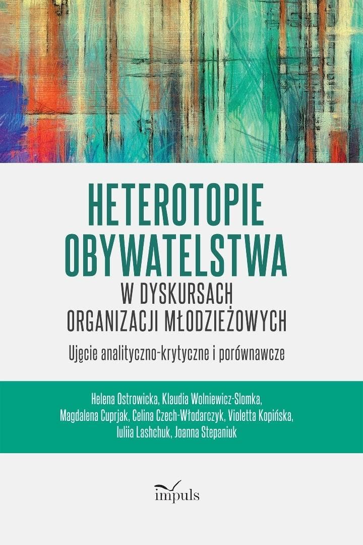 Heterotopie Obywatelstwa w dyskursach organizacji młodzieżowych ujęcie analityczno-krytyczne i porównawcze