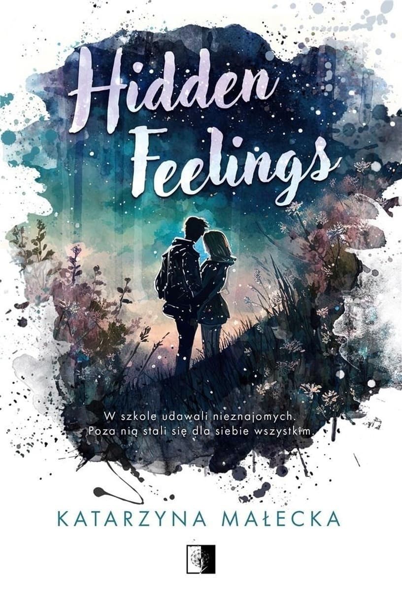 Hidden Feelings - Katarzyna Małecka powieść młodzieżowa