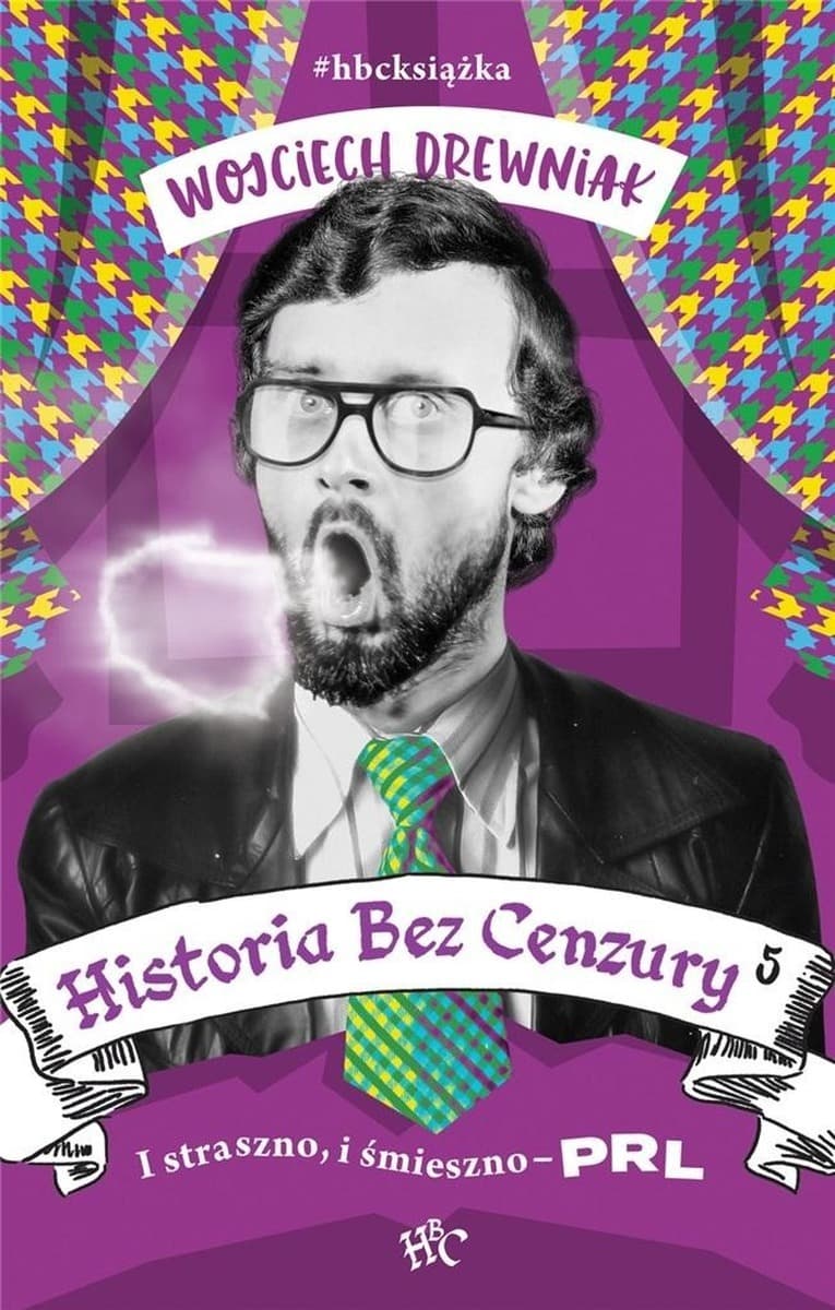 Historia bez cenzury PRL-u zabawne wspomnienia