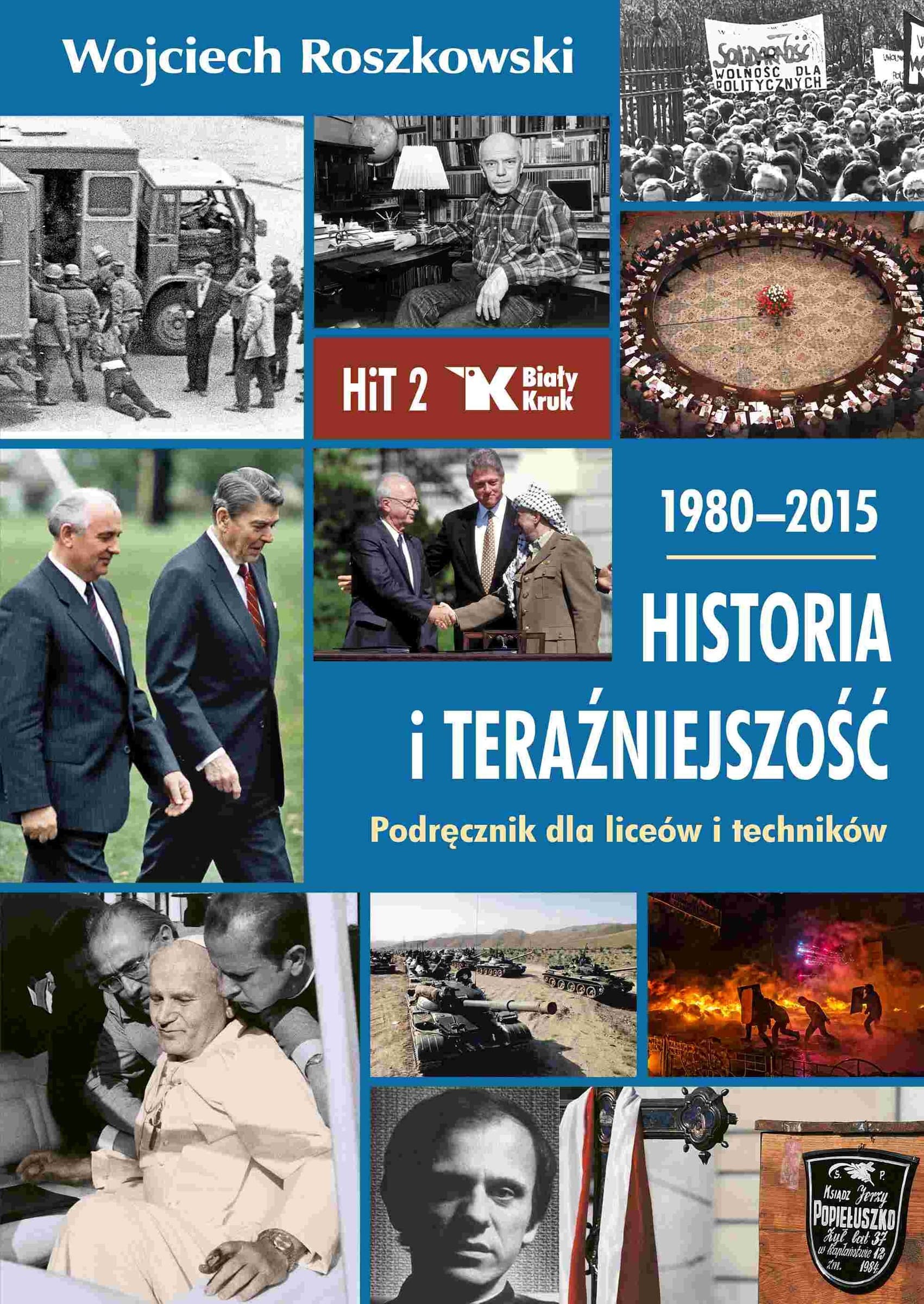 Historia i Teraźniejszość. Podręcznik klasa 2 liceów i techników 1980-2015